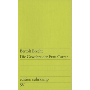 Die Gewehre der Frau Carrar | Bertolt Brecht (ISBN: 9783518102190)