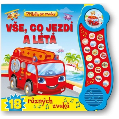 Příběh se zvuky Vše, co jezdí a létá