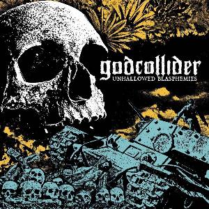 Godcollider - Unhallowed Blasphemies (LP) (8721018000869)