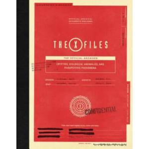 X-Files: The Official Archives: Cryptids, Biological Anomalies, and Parapsychic Phenomena (ISBN: 9781419735172)