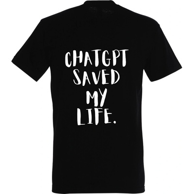 THRPHY chatGPT Saved My Life čierna