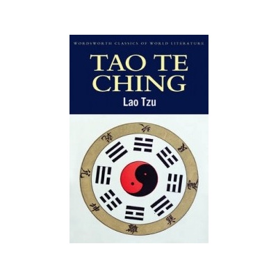 Tao Te Ching - Wordsworth Classics of World Li... - Lao Tzu