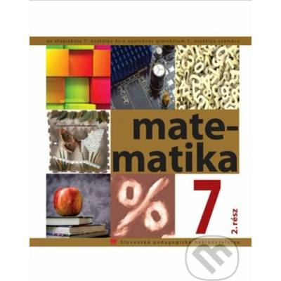 Matematika pre 7. ročník ZŠ s VJM 2. časť - Ivan Teplička, Ondrej Šedivý, Soňa Čeretková