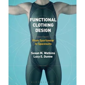 Functional Clothing Design | Lucy Dunne, Susan Watkins (2015)