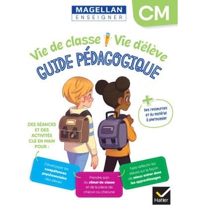 Vie de classe Vie d'élève Magellan CM - Ed. 2024 - Guide pédagogique (2024)
