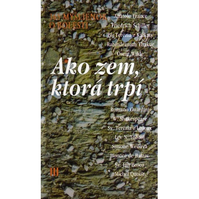 Ako zem, ktorá trpí – 365 myšlienok o bolesti - Wilhelm Mühs