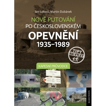 Nové putování po československém opevnění 1935–1989