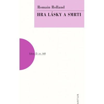 Hra lásky a smrti - Romain Rolland