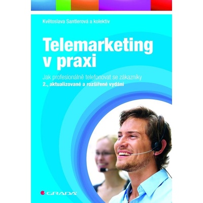 Telemarketing v praxi - Květoslava Santlerová