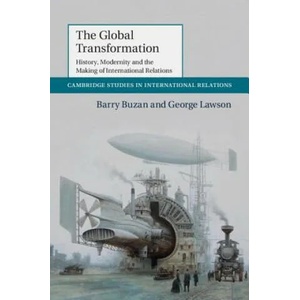 Global Transformation | Barry Buzan, George Lawson (2015)