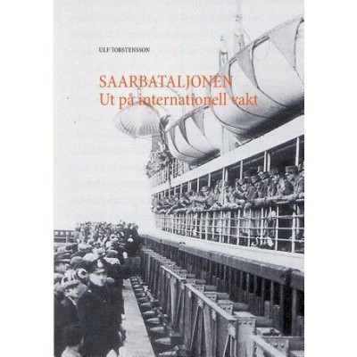 Saarbataljonen Ut pa internationell vakt