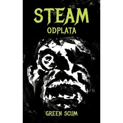 Steam: Odplata - Green Scum