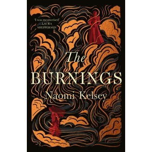 Burnings | Naomi Kelsey (ISBN: 9780008534790)