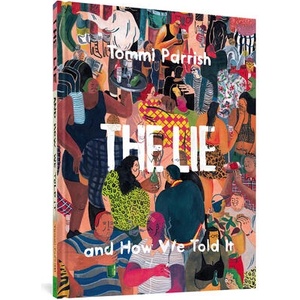 Lie And How We Told It (ISBN: 9781683960676)