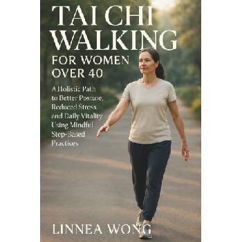 TAI CHI WALKING FOR WOMEN OVER 40