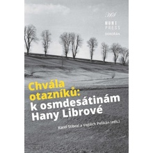 Chvála otazníků - K osmdesátinám Hany Librové - Bedřich Moldan