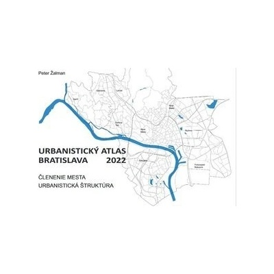 Urbanistický Atlas Bratislava 2022