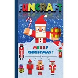 Funcraft - Merry Christmas to all Minecraft Fans! (unofficial Notebook) | Theo Von Taane (ISBN: 9783743149151)