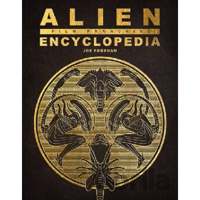 Alien Film Franchise Encyclopedia