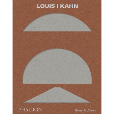 Louis I Kahn - Robert McCarter, Phaidon Press Ltd
