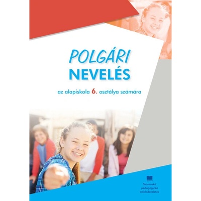 Občianska náuka pre 6. ročník ZŠ s VJM (vyučovací jazyk maďarský)