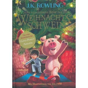 Jacks wundersame Reise mit dem Weihnachtsschwein | Jim Field, Friedrich Pflüger (ISBN: 9783551557513)