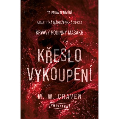 Křeslo vykoupení - M. W. Craven – Zboží Dáma