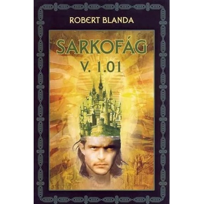 Sarkofág v. 1.01 - Robert Blanda