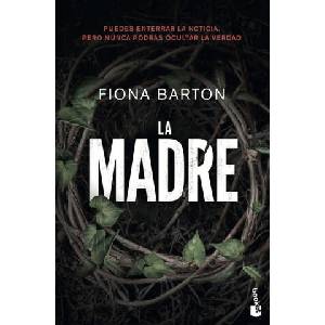 LA MADRE | FIONA BARTON (ISBN: 9788408213598)