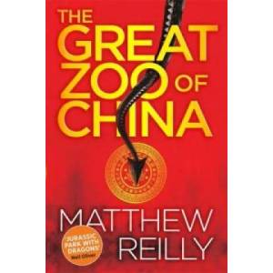 Great Zoo Of China | Matthew Reilly (2016)