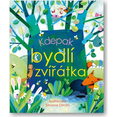 Kdepak bydlí zvířátka - Simona Dimitri