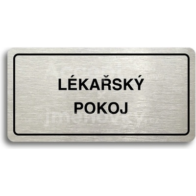 ACCEPT Piktogram LÉKAŘSKÝ POKOJ - stříbrná tabulka - černý tisk