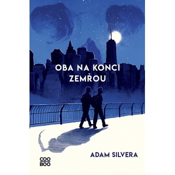 Oba na konci zemřou - Adam Silvera