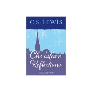 Christian Reflections | C S Lewis (ISBN: 9780008203856)