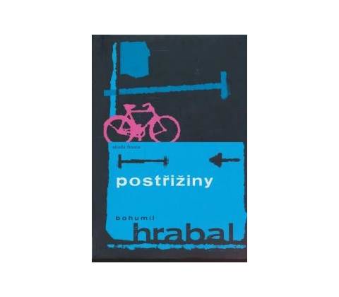Postřižiny - Bohumil Hrabal