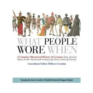 WHAT PEOPLE WORE WHEN | Melissa Leventon (ISBN: 9780312383213)