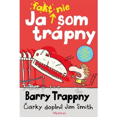 Ja fakt nie som trápny - Barry Trappny - Jim Smith