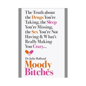 Moody Bitches
