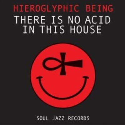 There Is No Acid in This House Hieroglyphic Being Album CD