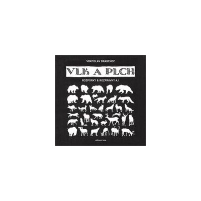 Vlk a plch - Vratislav Brabenec, Richard Pecha Ilustrátor