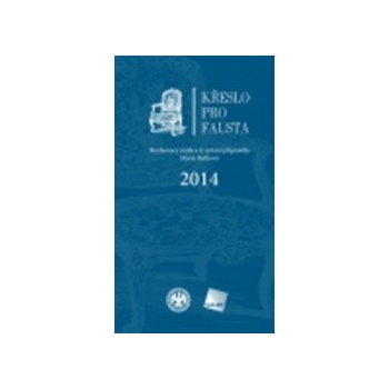 Křeslo pro Fausta 2014