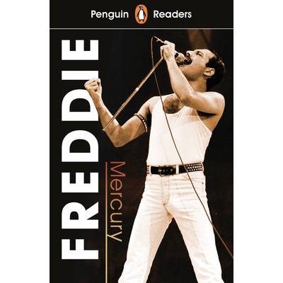 Penguin Readers Level 5: Freddie Mercury (ELT Graded Reader) ()