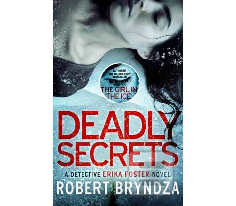 Deadly Secrets - Robert Bryndza