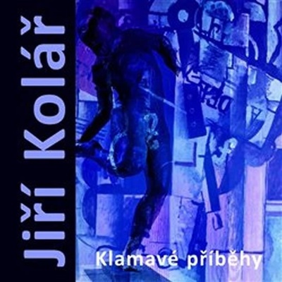 Jirí Kolář, Klamavé příběhy – Marie Klimešová
