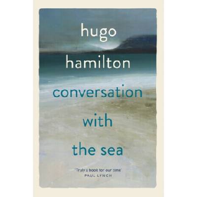 Conversation with the Sea - Hugo Hamilton