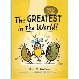 The Greatest in the World! | Ben Clanton (ISBN: 9781534493186)