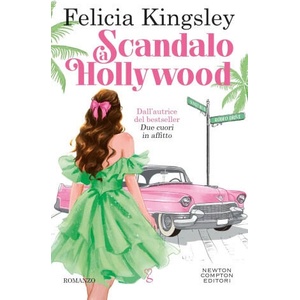 Scandalo a Hollywood | Felicia Kingsley (ISBN: 9788822796608)