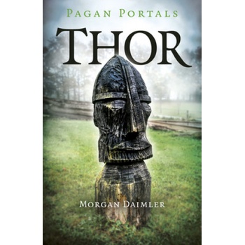Pagan Portals - Thor | Morgan Daimler