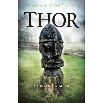 Pagan Portals - Thor | Morgan Daimler