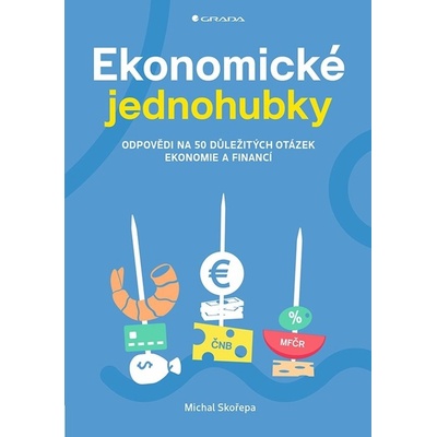 Ekonomické jednohubky - Michal Skořepa
